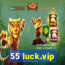 55 luck.vip